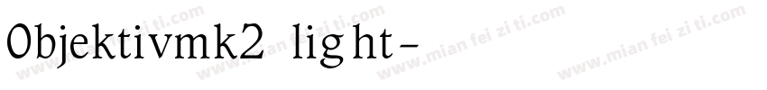 0bjektivmk2 light字体转换